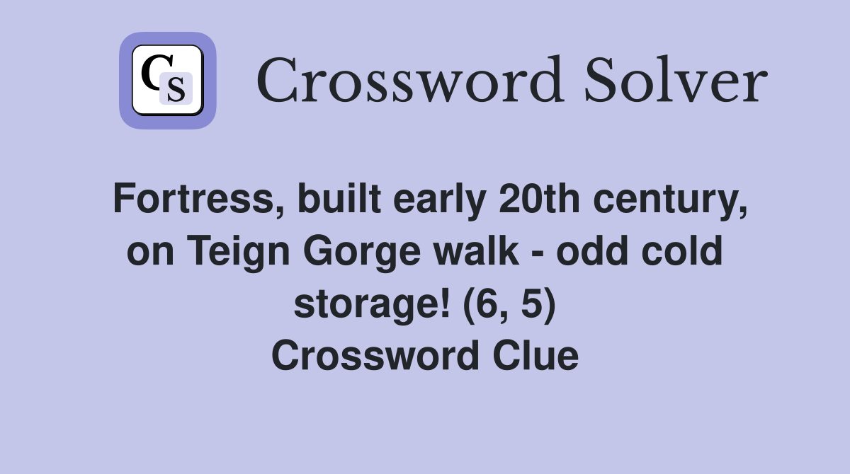 Fortress, built early 20th century, on Teign walk odd cold
